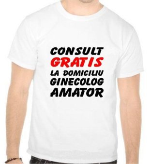 Tricou Consult gratis la domiciliu. Ginecolog amator