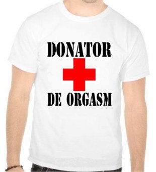 Tricou Donator de orgasm