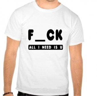 Tricou F_ck, all I need is U