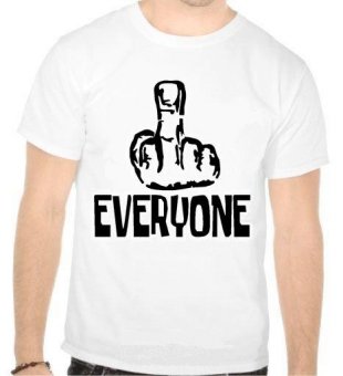Tricou Fuck everyone
