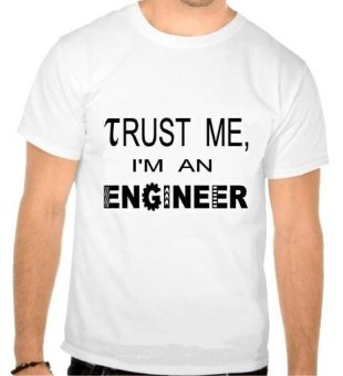 Tricou Trust me, I'm an engineer