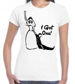 Tricou I got one!