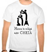Tricou Munca in echipa
