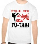 Tricou Stilul meu de lupta este Fu-Thai